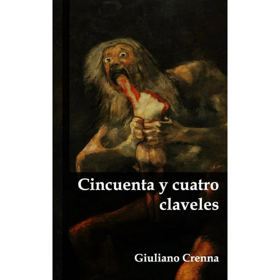 Cincuenta y cuatro claveles Spanish Edition Paperback 1675670099 9781675670095 Giuliano Crenna