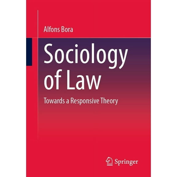 Sociology of Law: Towards a Responsive Theory, (Paperback)