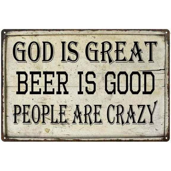 GOD is Great, Beer is Good Bar Pub Funny Gift 8x12 Metal Sign 108120064009