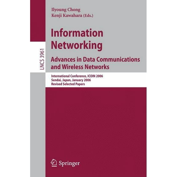 information Networking: Advances in Data Communications and Wireless Networks: International Conference, ICOIN 2006, Sen, (Paperback)