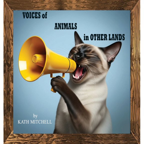 Voices of Animals in Other Lands, (Hardcover)