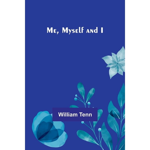 Me, Myself and I, (Paperback)
