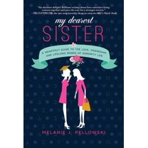 My Dearest Sister : A Heartfelt Guide to the Love, Friendship, and Lifelong Bonds of Sorority Life (Hardcover)