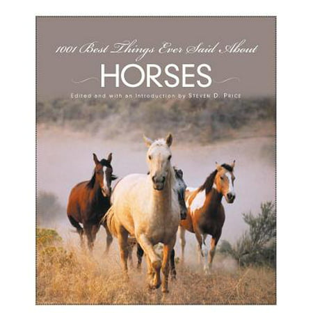 1001 Best Things Ever Said About Horses - eBook (The Best Reference Letter Ever)