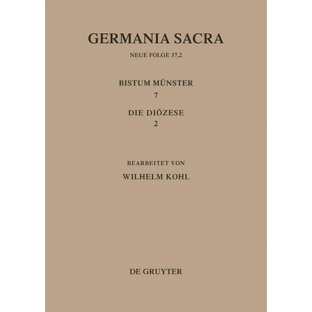 Die BistÃ¼mer Der Kirchenprovinz Köln. Das Bistum MÃ¼nster 7 2: Die Diözese (Hardcover)
