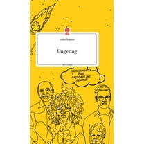 Ungenug. Life is a Story - story.one (Hardcover)