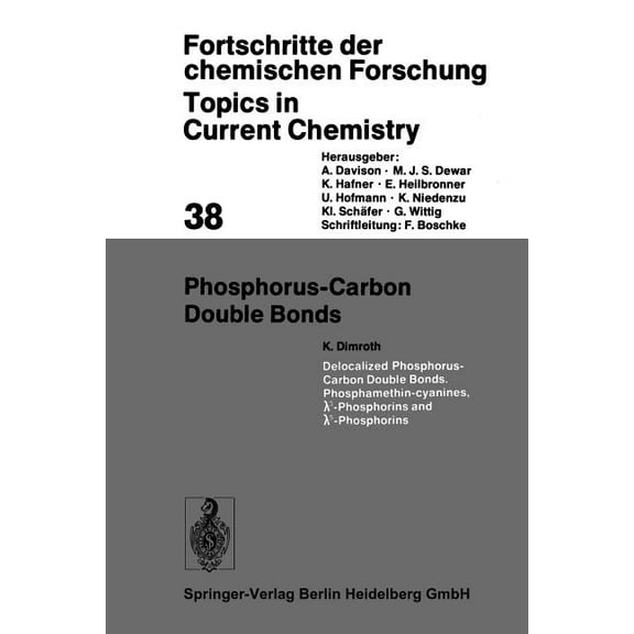 Topics in Current Chemistry Phosphorus-Carbon Double Bonds, Book 38, (Paperback)