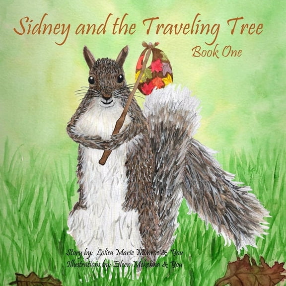 Sidney and the Traveling Tree, Book One, (Paperback)