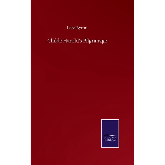 Childe Harold's Pilgrimage, (Hardcover)