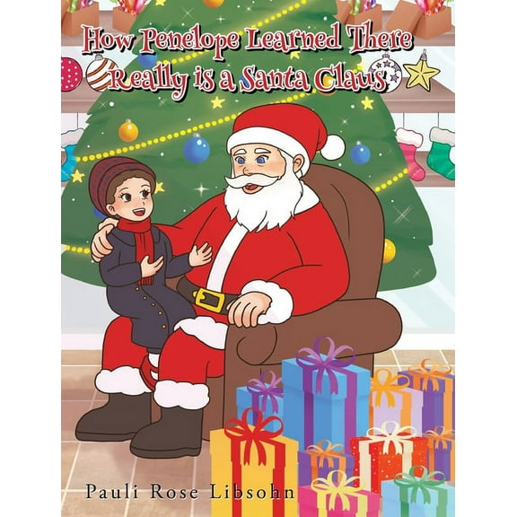 How Penelope Learned There Really is a Santa Claus, (Hardcover)
