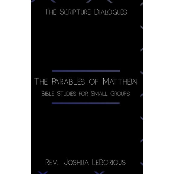 The Parables of Matthew: Bible Studies for Small Groups