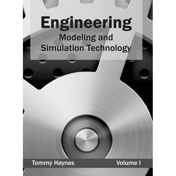 Engineering: Modeling and Simulation Technology (Volume I), (Hardcover)