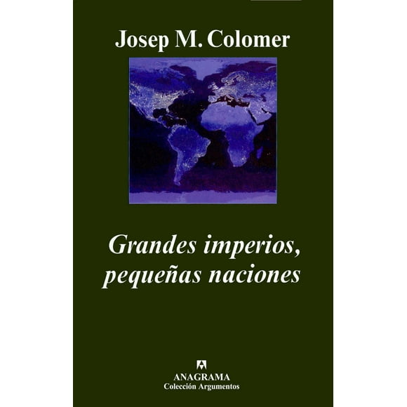Grandes Imperios, Pequeñas Naciones