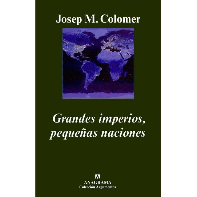 Grandes Imperios, Pequeñas Naciones