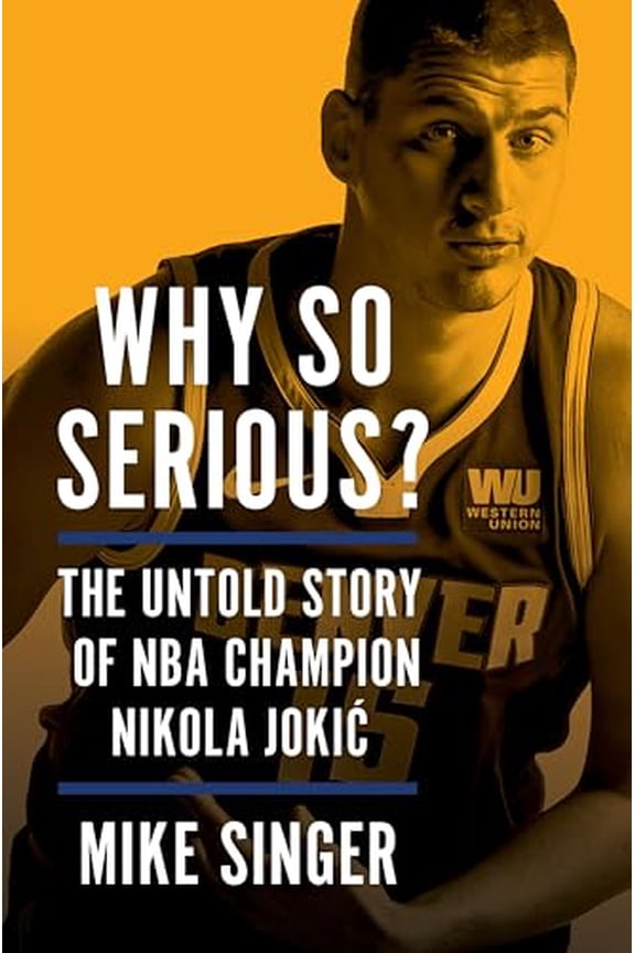 Pre-Owned Why So Serious?: The Untold Story of NBA Champion Nikola Jokic, (Hardcover)