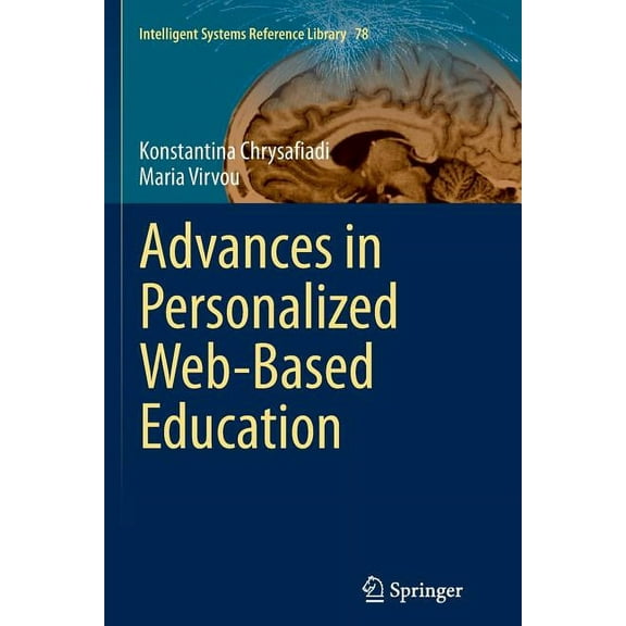 Intelligent Systems Reference Library Advances in Personalized Web-Based Education, Book 78, (Paperback)