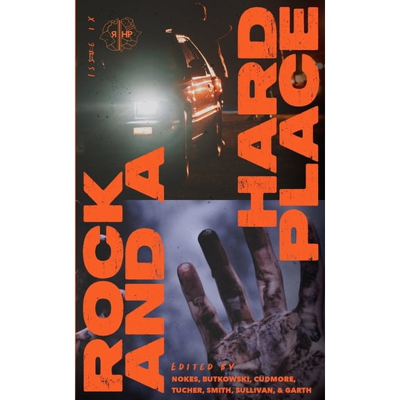 Rock and a Hard Place, Issue 9: Winter 2023, (Paperback)