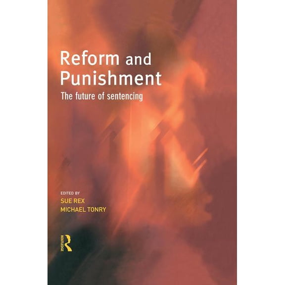 Cambridge Criminal Justice Reform and Punishment, (Paperback)