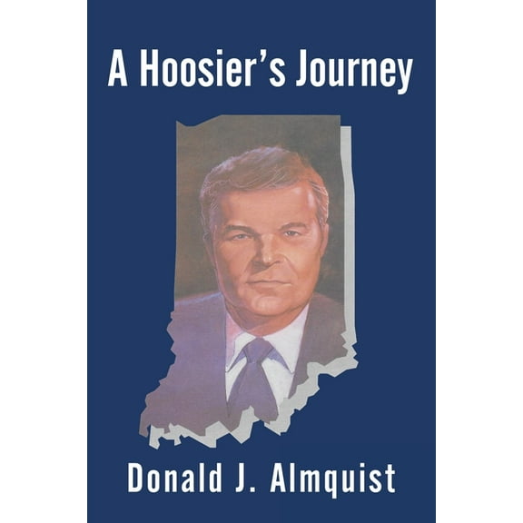 A Hoosier's Journey, (Paperback)