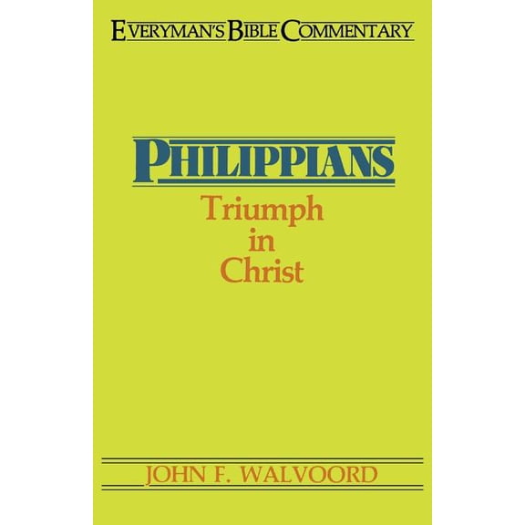 Everyman's Bible Commentaries Philippians- Everyman's Bible Commentary: Triumph in Christ, (Paperback)