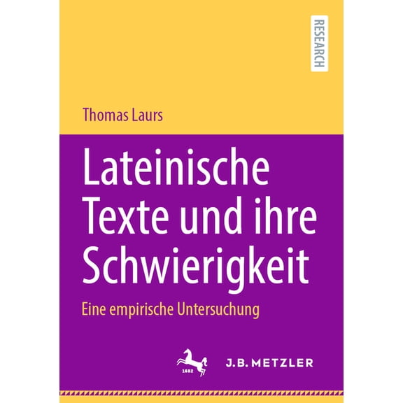 Lateinische Texte Und Ihre Schwierigkeit: Eine Empirische Untersuchung, (Paperback)