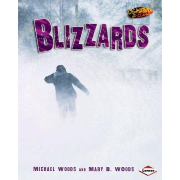Pre-Owned Blizzards (Disasters Up Close) (Unknown) 0822565757 9780822565758