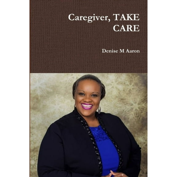 Caregiver, TAKE CARE, (Paperback)