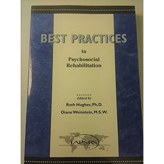 Pre-Owned Best Practices in Psychosocial Rehabilitation (Hardcover) 0965584356 9780965584357