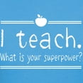thumbnail image 3 of CafePress - I Teach What's Your Superpower 2 T Shirt - Women's Dark T-Shirt, 3 of 4
