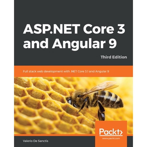Pre-Owned ASP.NET Core 3 and Angular 9 - Third Edition: Full stack web development with .NET Core 3.1 and Angular 9 (Paperback) 1789612160 9781789612165