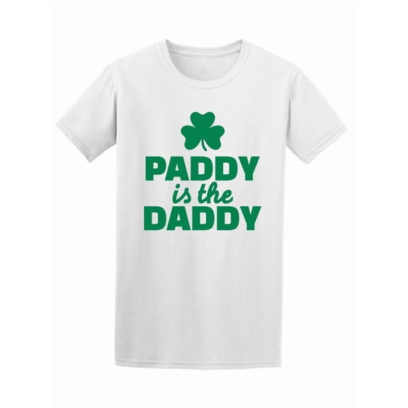 Paddy Is The Daddy Patrick's Day Design Tee - Image by Shutterstock