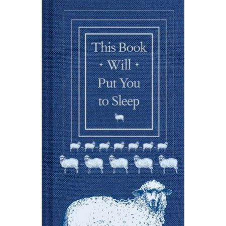 This Book Will Put You to Sleep: (Books to Help Sleep, Gifts for Insomniacs) (Hardcover - Used) 1452173613 9781452173610