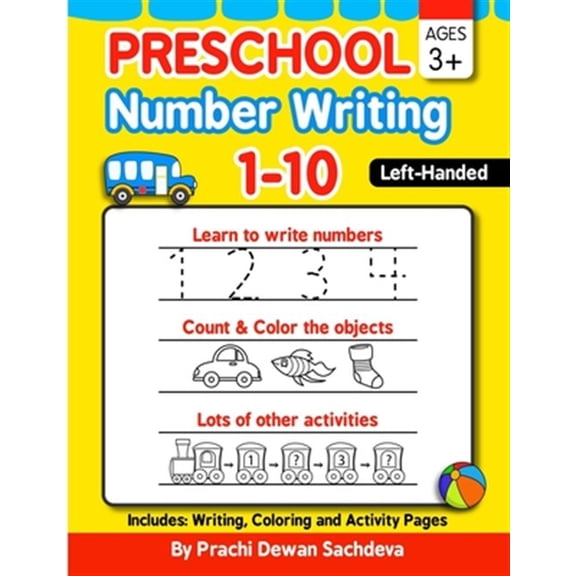 Pre-Owned Preschool Number Writing 1 - 10, Left handed kids, Ages 3+: Specially designed Home Learning Book with Writing Practice, Coloring Pages, Activity Work