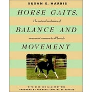 Horse Gaits, Balance and Movement [Hardcover - Used]