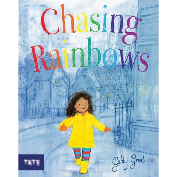 Chasing Rainbows: A Picture Book, (Hardcover)