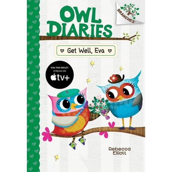 Owl Diaries Get Well, Eva: A Branches Book (Owl Diaries #16): Volume 16, Book 16, (Hardcover)