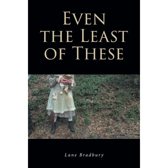 Even the Least of These, (Paperback)
