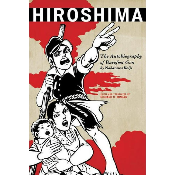 Asian Voices Hiroshima: The Autobiography of Barefoot Gen, (Paperback)