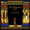 Tutankhamen's Gift, (Paperback)