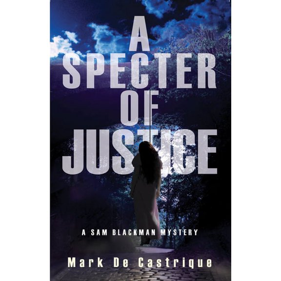 Blackman Agency Investigations: A Specter of Justice (Series #5) (Paperback)