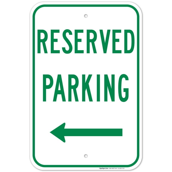 Basic Reserved Parking Left Side In Green Sign, Board, 12x18 Aluminum