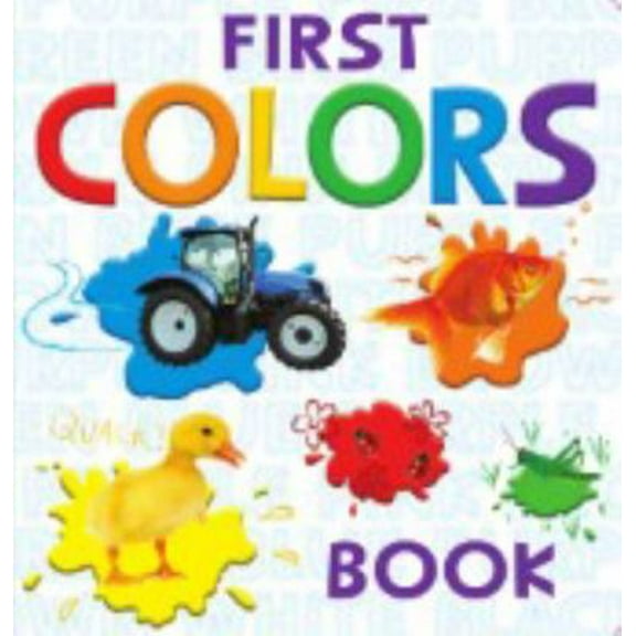 Pre-Owned First Colors (Padded Board Book): A Bright and Cheerful Early Learning Book for Babies and Toddlers (Unknown) 1648331378 9781648331374