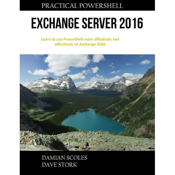 Practical PowerShell Exchange Server 2016, (Paperback)