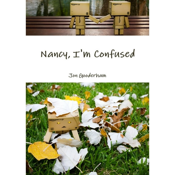 Nancy, I'm Confused, (Paperback)