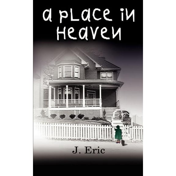 A Place In Heaven, (Paperback)