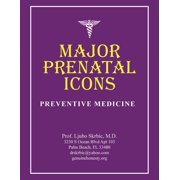 Major Prenatal Icons: Preventive Medicine, (Paperback)