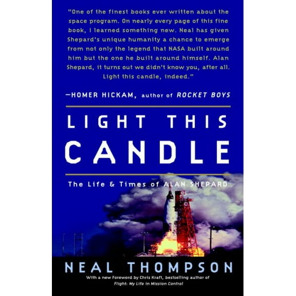 Light This Candle : The Life and Times of Alan Shepard (Paperback)