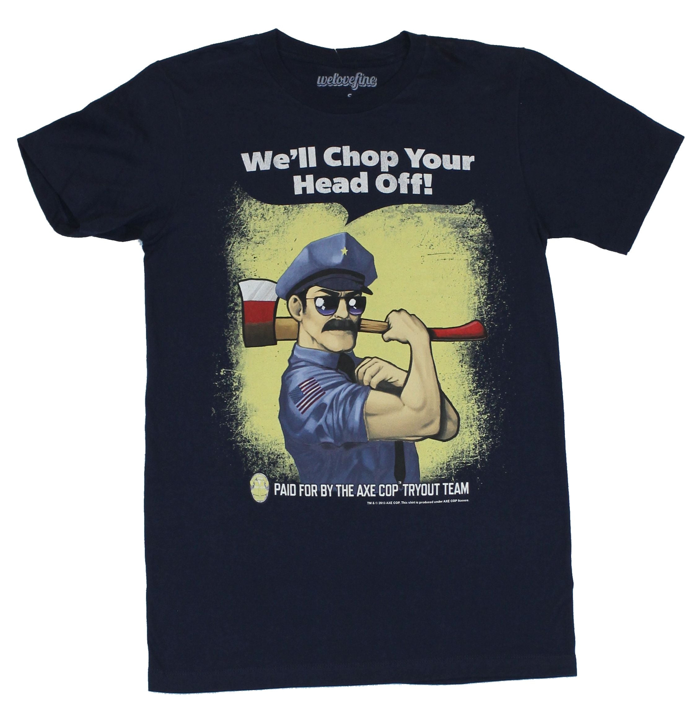 Axe Cop Axe Cop Mens TShirt "We'll Chop Your Heads Off!" Heroic