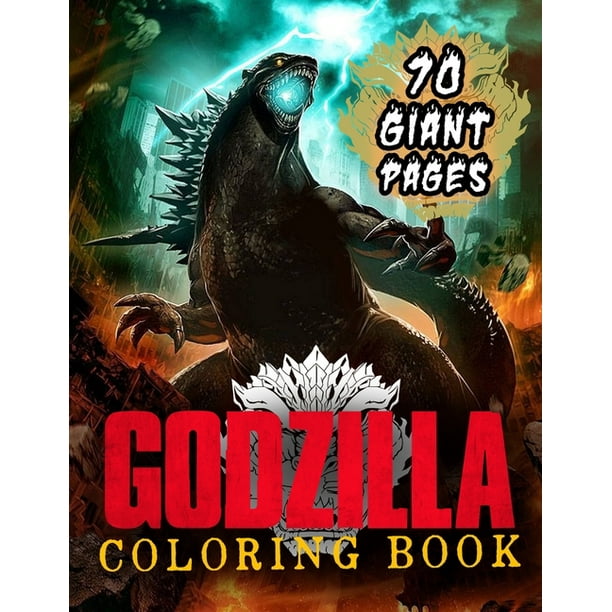 Godzilla Coloring Book : GREAT Coloring Collection for Kids and Fans with HIGH QUALITY PAPERS and EXCLUSIVE ILLUSTRATIONS (Paperback)