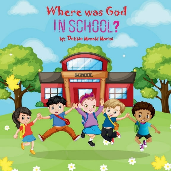 Where Was God In School?, (Paperback)
